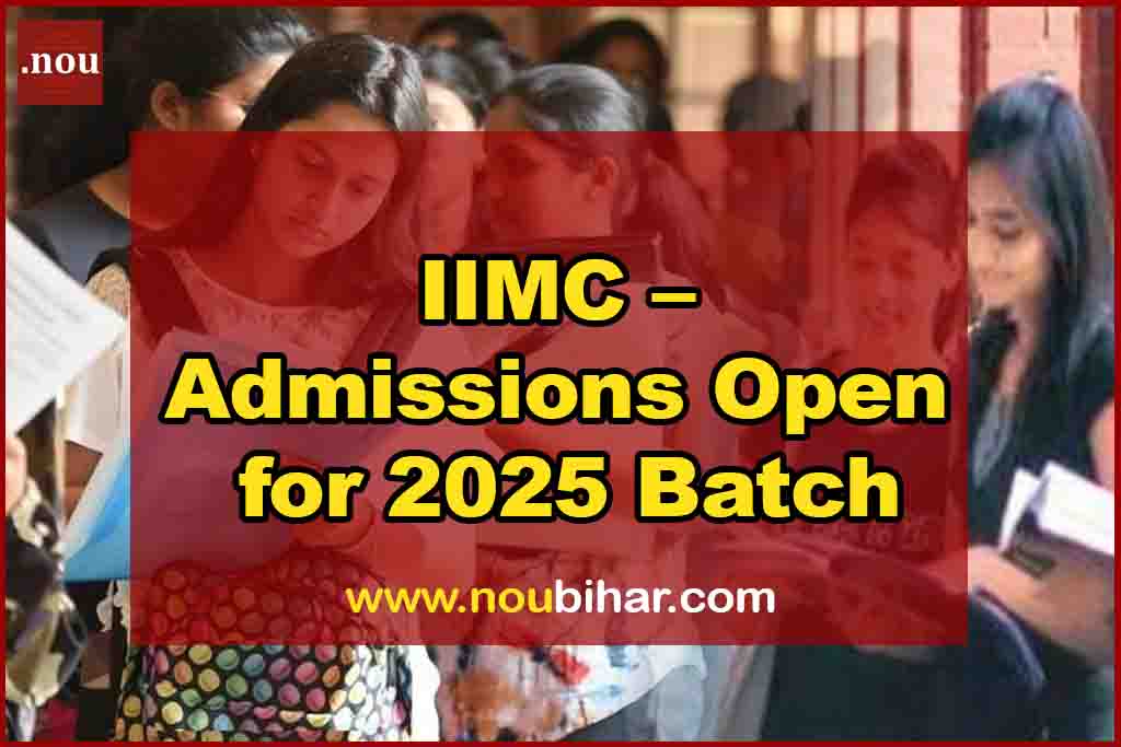 IIMC – Admissions Open for 2025 Batch