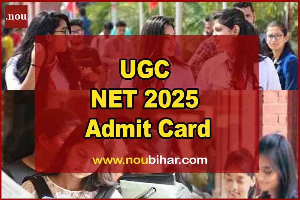 UGC NET 2025 Admit Card